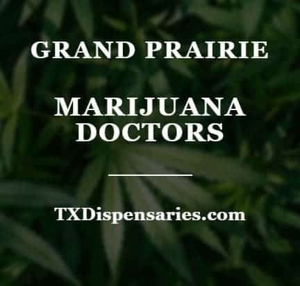 Grand Prairie Marijuana Doctors